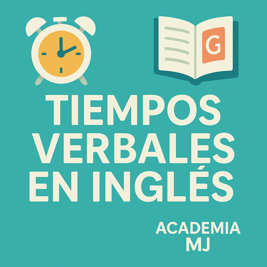 Gráfico educativo sobre los tiempos verbales en inglés, con iconos de reloj y gramática, estilo plano.