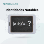 identidades notables formulas ejercicios resueltos academia mj