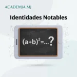 identidades notables formulas ejercicios resueltos academia mj